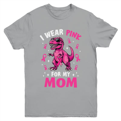 I Wear Pink For My Mom T-Rex Dinosaur Breast Cancer Awareness Youth Shirt | siriusteestore
