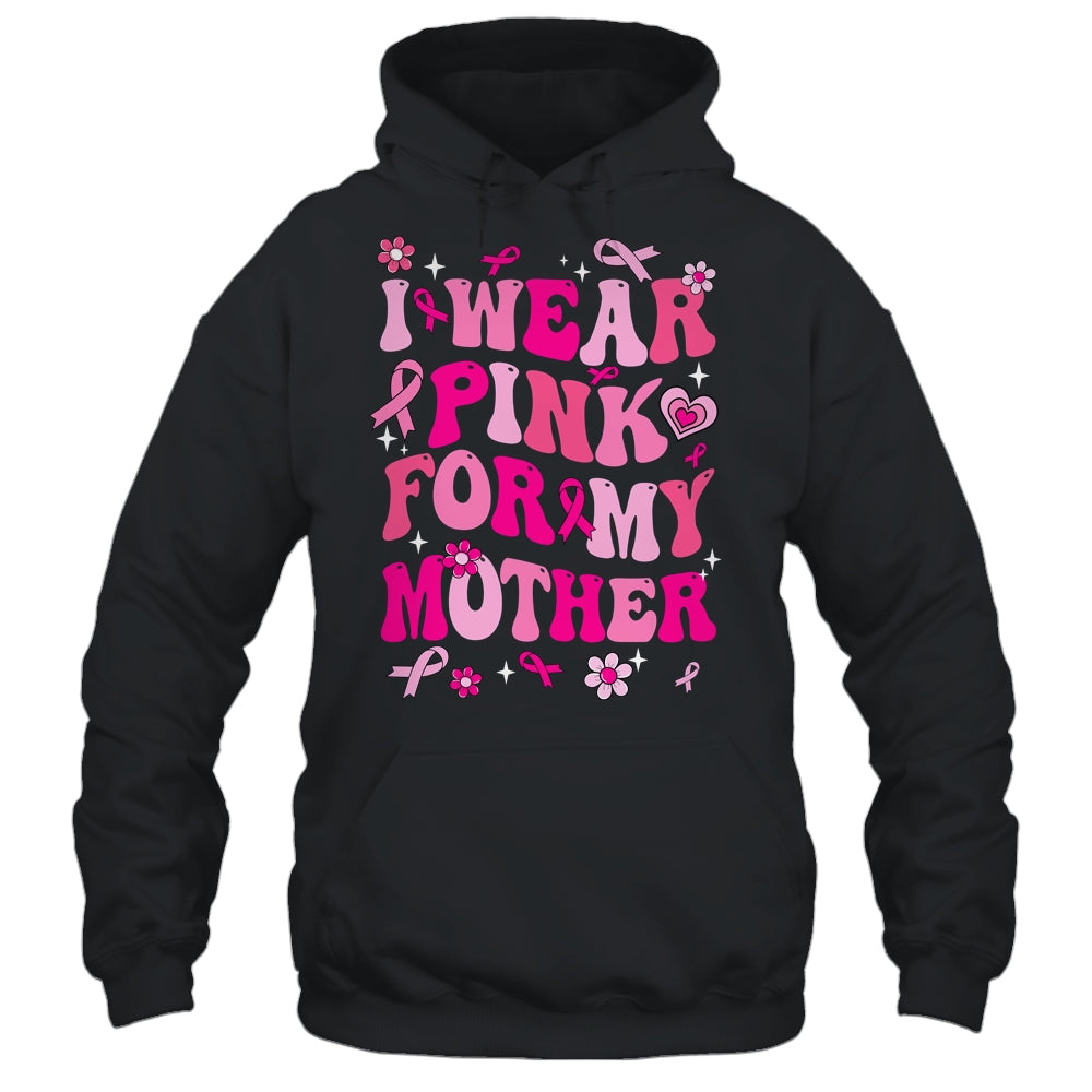 I Wear Pink For My Mother In Law Breast Cancer Support Groovy Shirt & Hoodie | siriusteestore