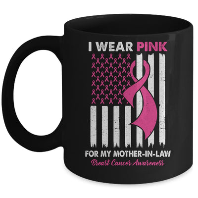 I Wear Pink For My Mother In Law Breast Cancer US Flag Mug | siriusteestore