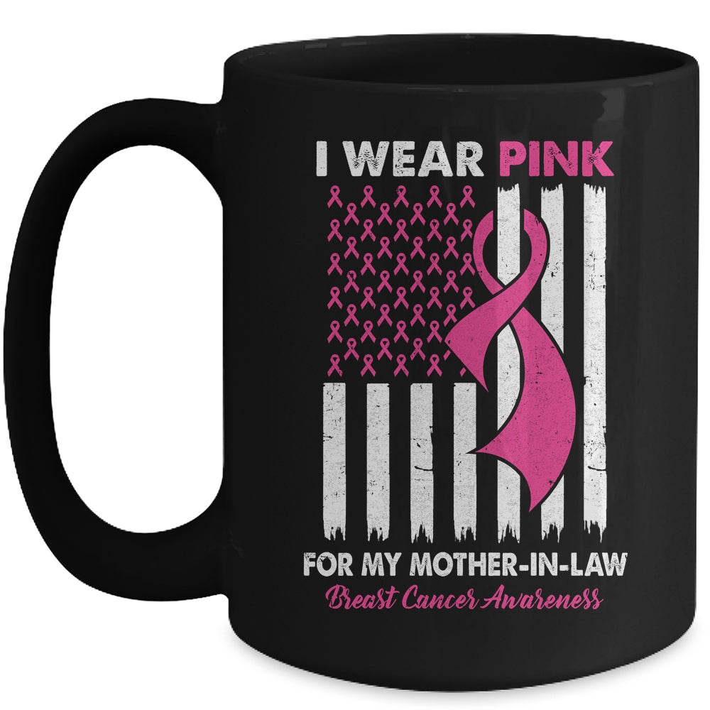 I Wear Pink For My Mother In Law Breast Cancer US Flag Mug | siriusteestore