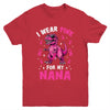 I Wear Pink For My Nana T-Rex Dinosaur Breast Cancer Awareness Youth Shirt | siriusteestore