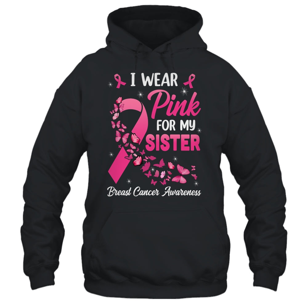 I Wear Pink For My Sister Breast Cancer Awareness Women Shirt & Tank Top | siriusteestore