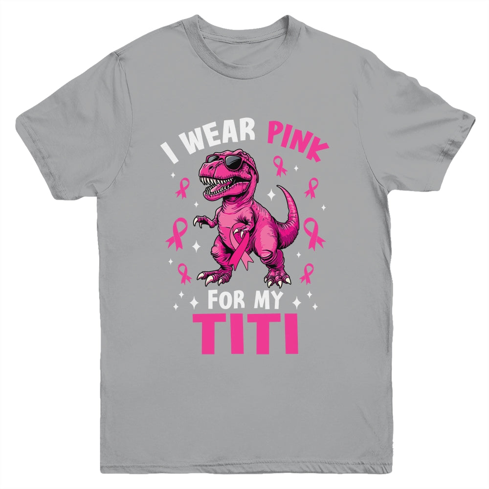 I Wear Pink For My Titi T-Rex Dinosaur Breast Cancer Awareness Youth Shirt | siriusteestore