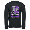I Wear Purple In Memory Of My Husband Alzheimer's Awareness Shirt & Hoodie | siriusteestore