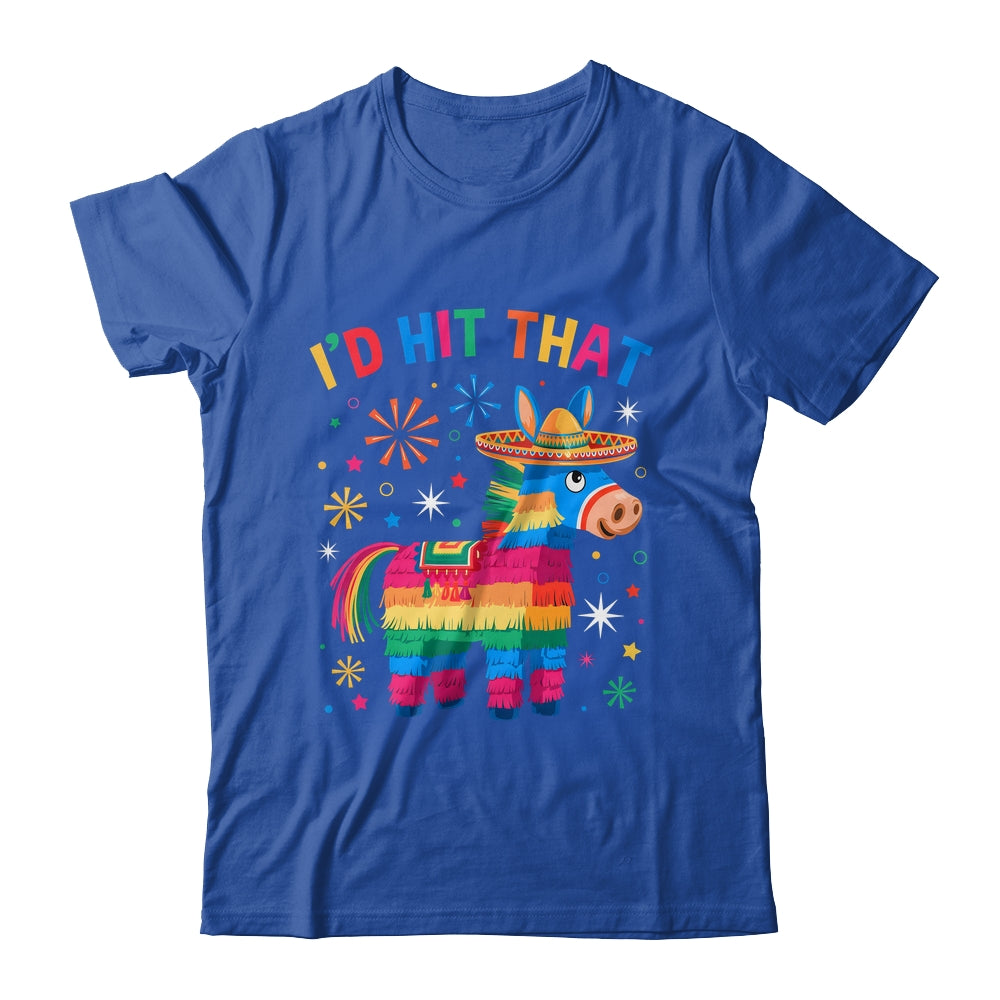 I'd Hit That Pinata Funny 5 Cinco De Mayo Party Mexican Shirt & Tank Top | siriusteestore