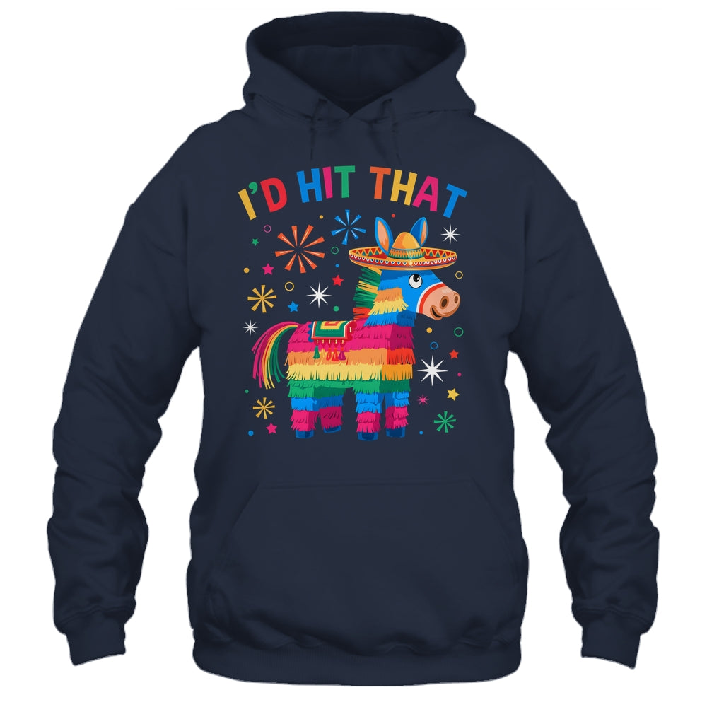 I'd Hit That Pinata Funny 5 Cinco De Mayo Party Mexican Shirt & Tank Top | siriusteestore