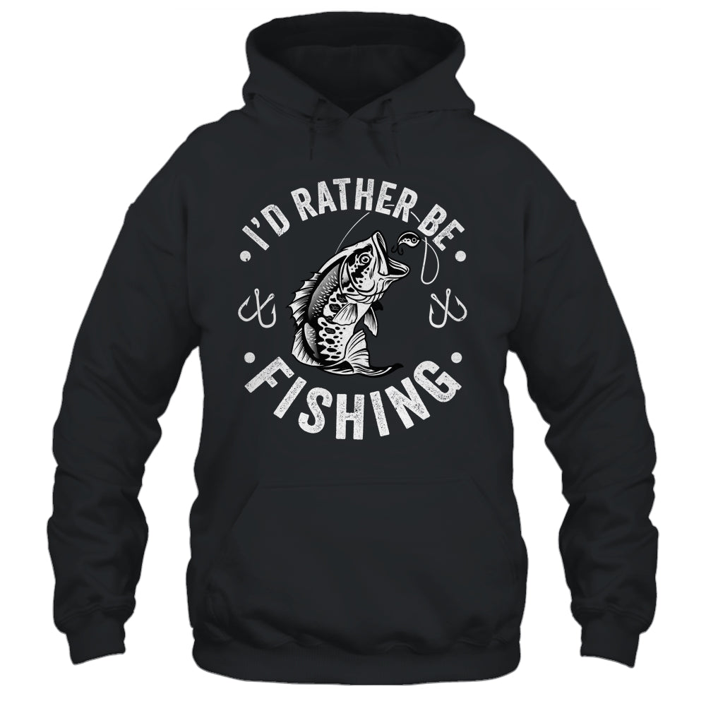 I'd Rather Be Fishing Funny Fishing Design For Men Fisherman Shirt & Hoodie