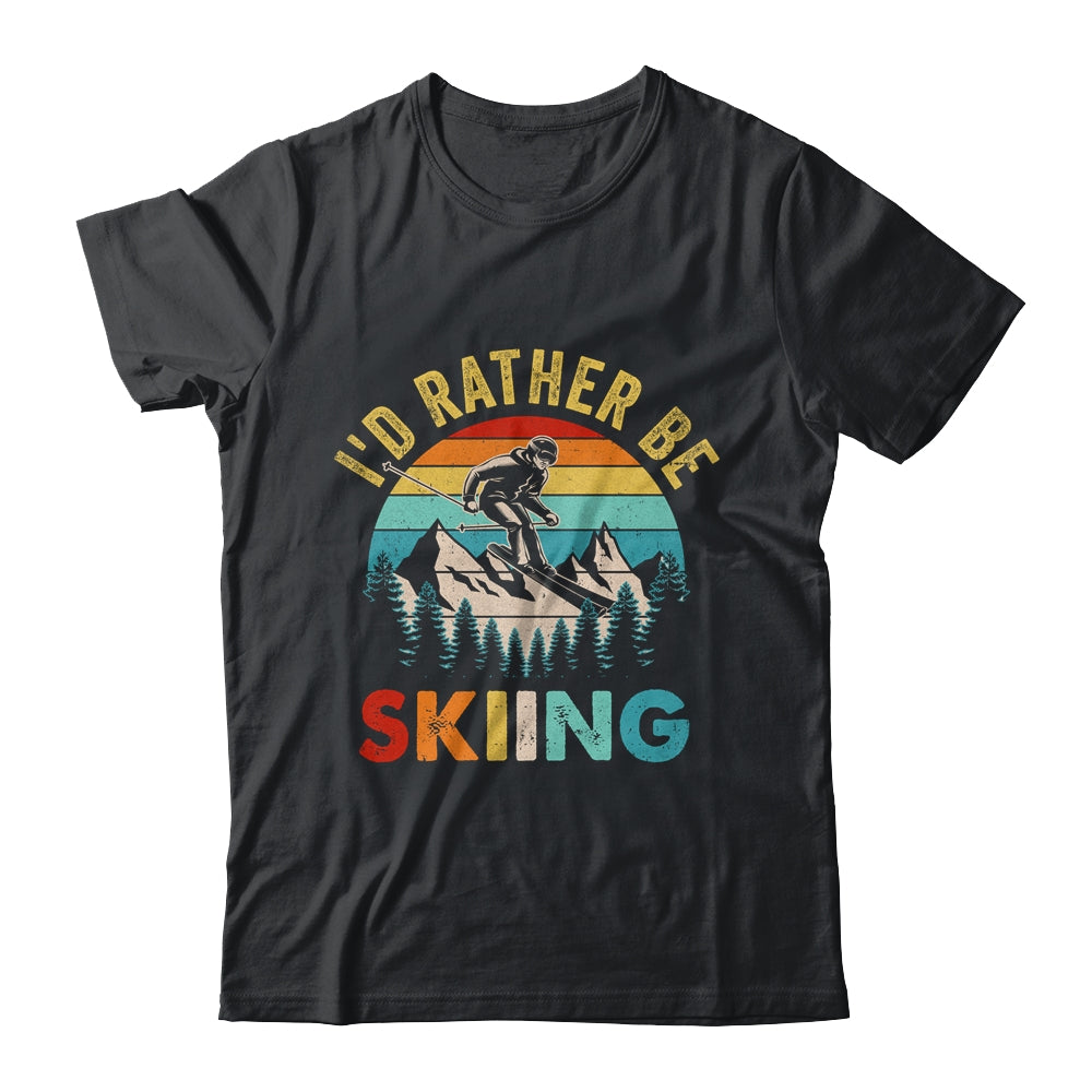I'd Rather Be Skiing Retro Skier Ski Men Women Dad Boys Shirt & Hoodie | siriusteestore
