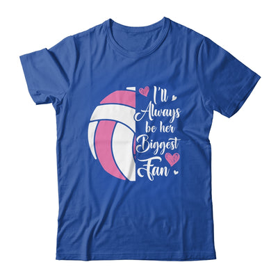 I'll Always Be Her Biggest Fan Volleyball For Mom Dad Shirt & Tank Top | siriusteestore