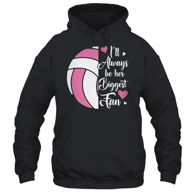 I'll Always Be Her Biggest Fan Volleyball For Mom Dad Shirt & Tank Top | siriusteestore