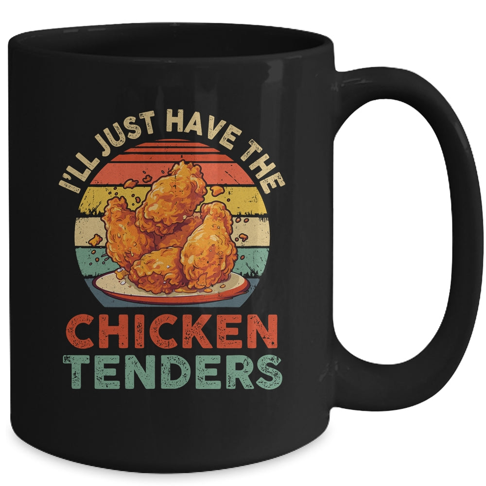 I'll Just Have The Chicken Tenders Funny Retro Women Men Mug | siriusteestore
