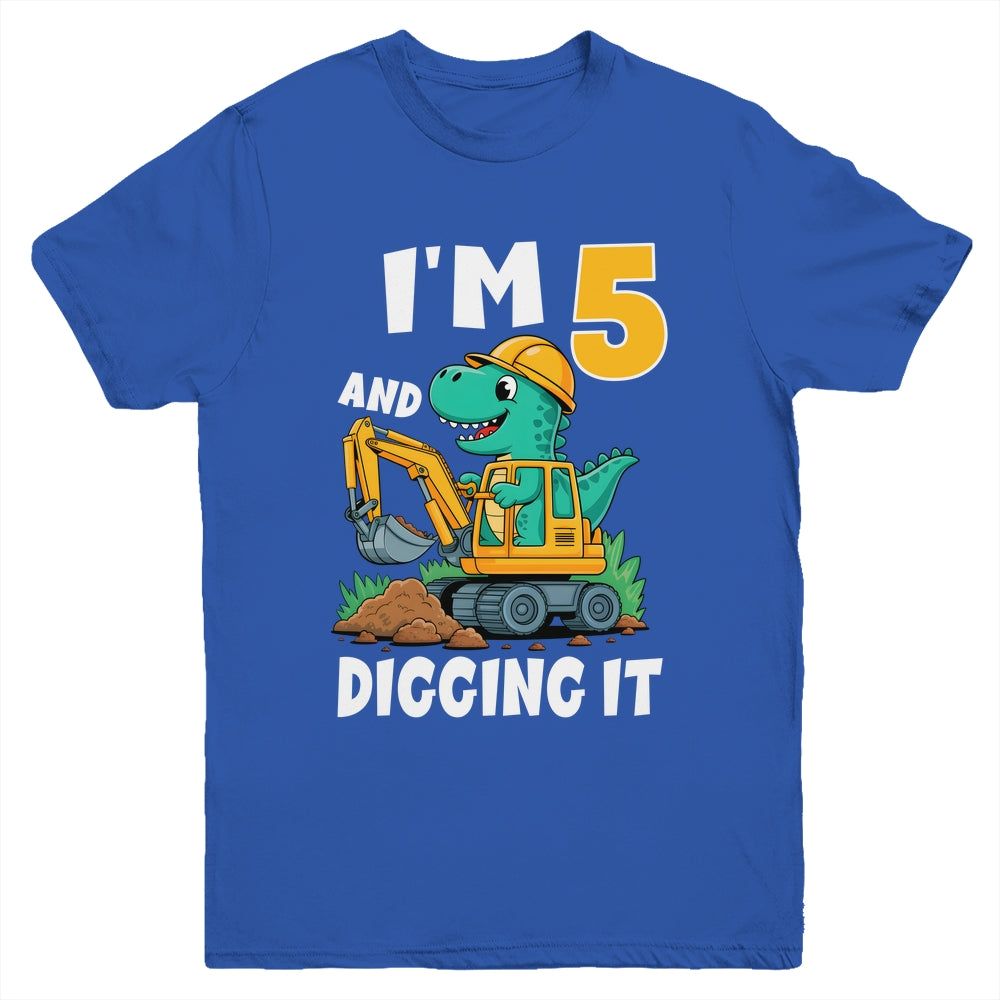I'm 5 And Digging It 5th Birthday Cute Dinosaur Construction Youth Shirt | siriusteestore