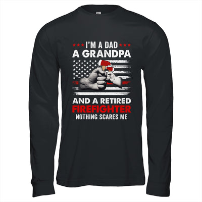 I'm A Dad A Grandpa And A Retired Firefighter Father's Day Shirt & Hoodie | siriusteestore