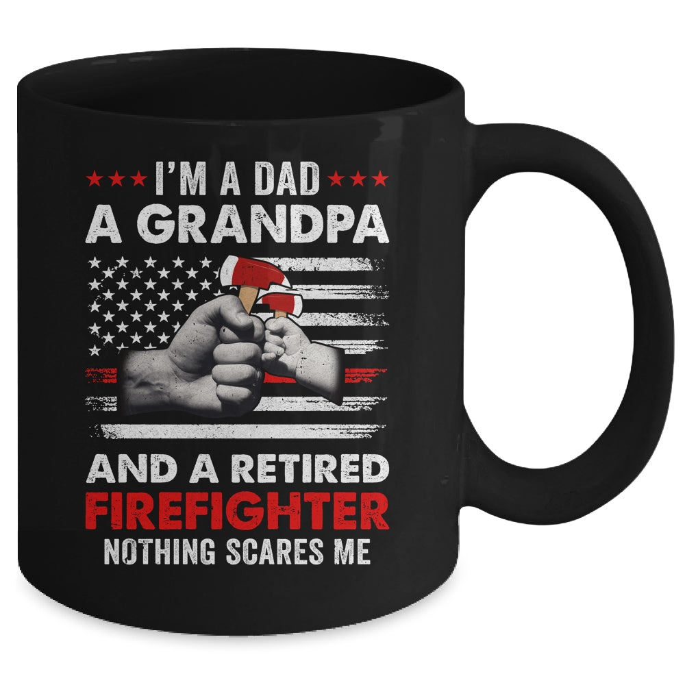 I'm A Dad A Grandpa And A Retired Firefighter Father's Day Mug | siriusteestore