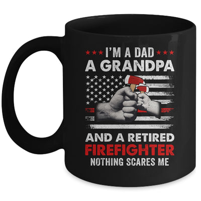 I'm A Dad A Grandpa And A Retired Firefighter Father's Day Mug | siriusteestore