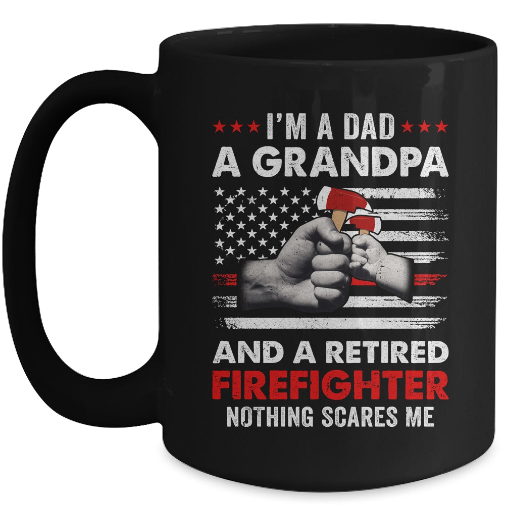 I'm A Dad A Grandpa And A Retired Firefighter Father's Day Mug | siriusteestore