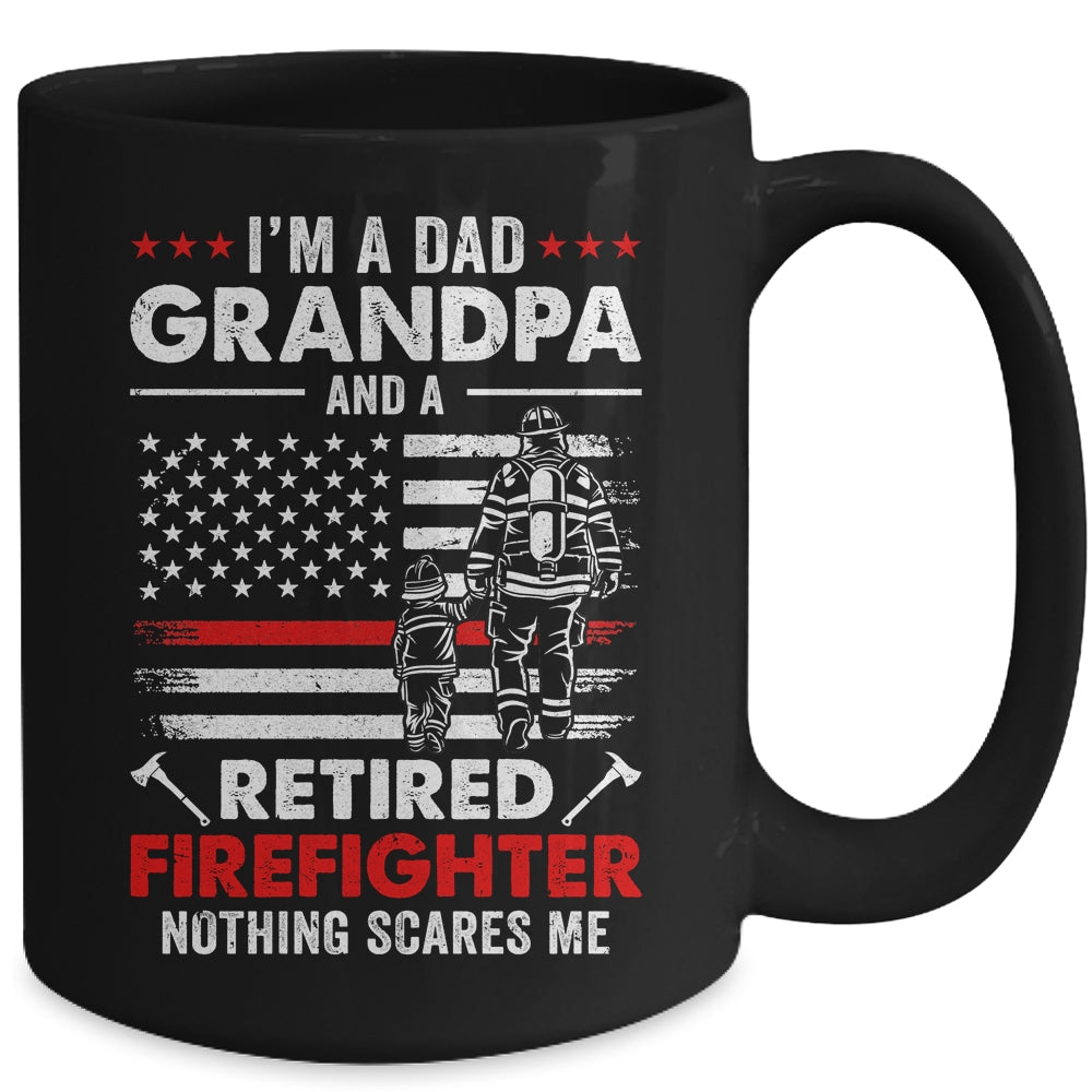 I'm A Dad Grandpa And A Retired Firefighter Father's Day Mug | siriusteestore