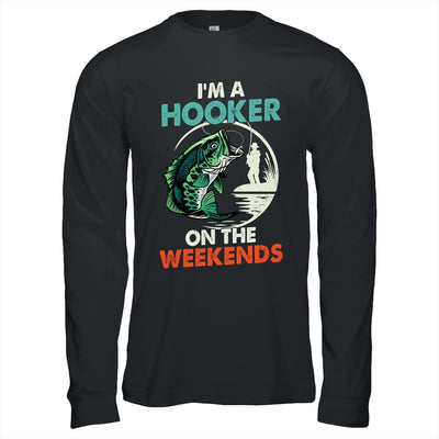 I'm A Hooker On The Weekend Funny Fishing Fisherman Vintage Shirt & Hoodie | siriusteestore