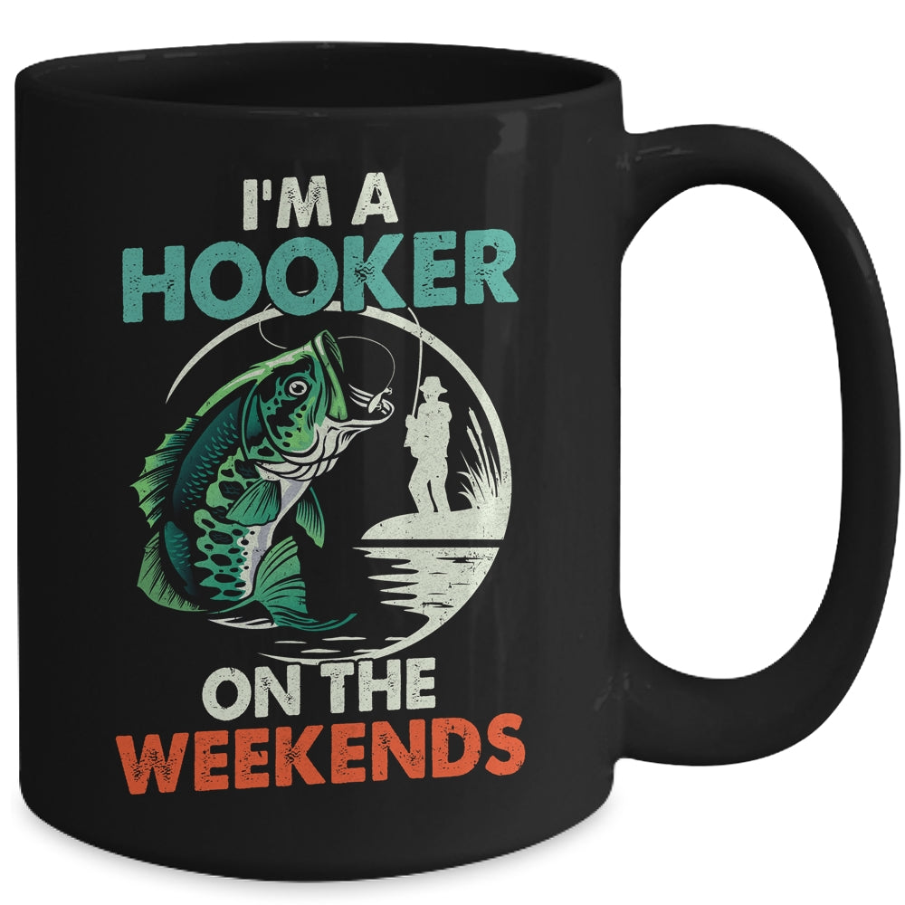 I'm A Hooker On The Weekend Funny Fishing Fisherman Vintage Mug | siriusteestore