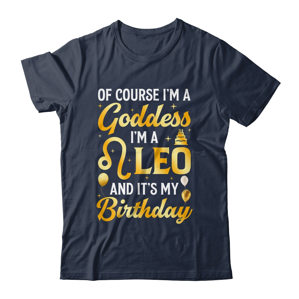 I'm A Leo Goddess Leo Queen Its My Birthday Leo Season Women Shirt & Tank Top | siriusteestore