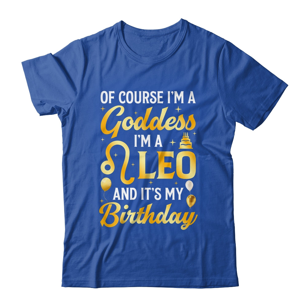 I'm A Leo Goddess Leo Queen Its My Birthday Leo Season Women Shirt & Tank Top | siriusteestore
