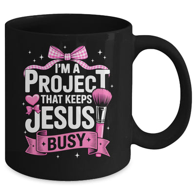 I'm A Project That Keeps Jesus Busy Funny Christian Pink Bow Mug | siriusteestore