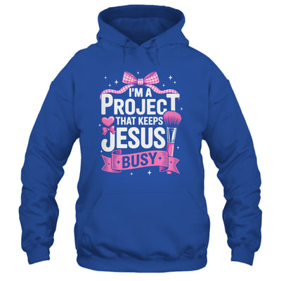 I'm A Project That Keeps Jesus Busy Funny Christian Pink Bow Shirt & Hoodie | siriusteestore