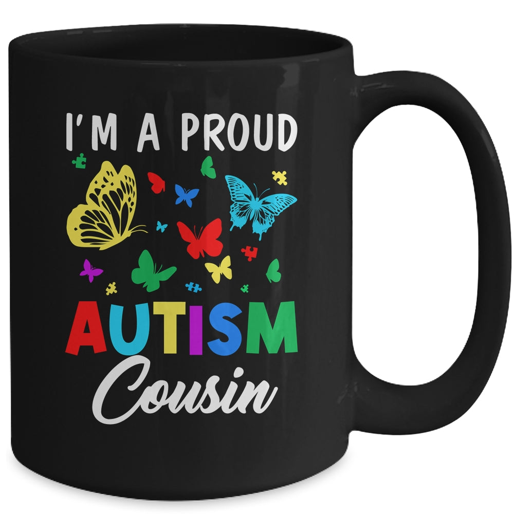 I'm A Proud Autism Cousin Butterflies Autism Awareness Mug | siriusteestore