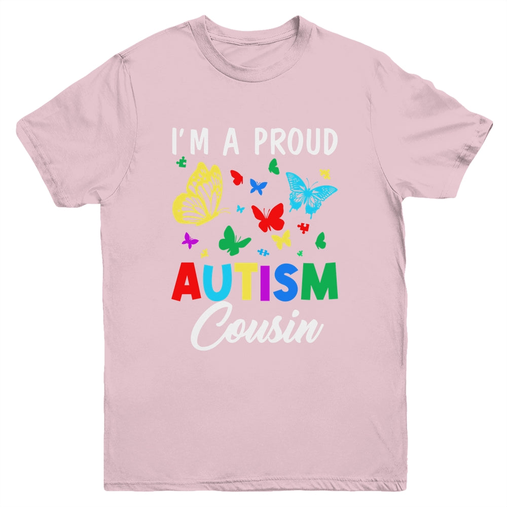 I'm A Proud Autism Cousin Butterflies Autism Awareness Youth Shirt | siriusteestore