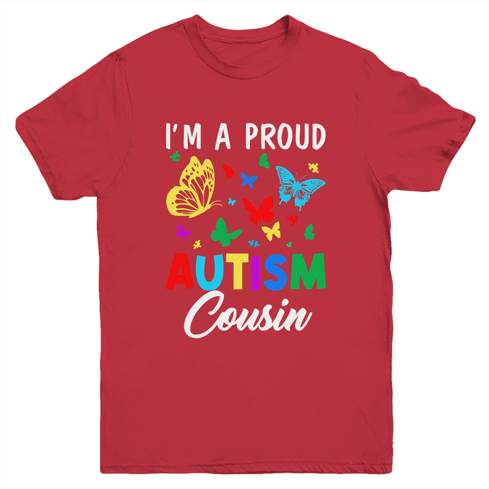 I'm A Proud Autism Cousin Butterflies Autism Awareness Youth Shirt | siriusteestore