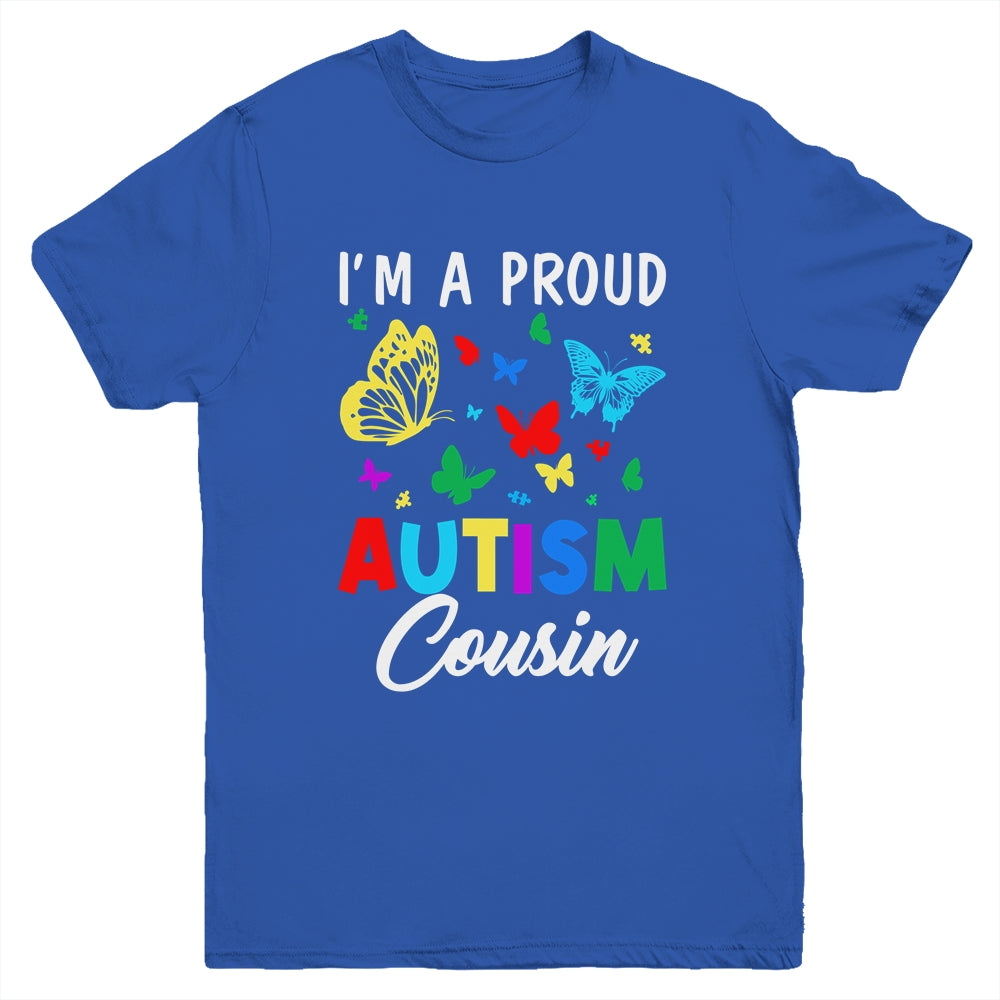 I'm A Proud Autism Cousin Butterflies Autism Awareness Youth Shirt | siriusteestore