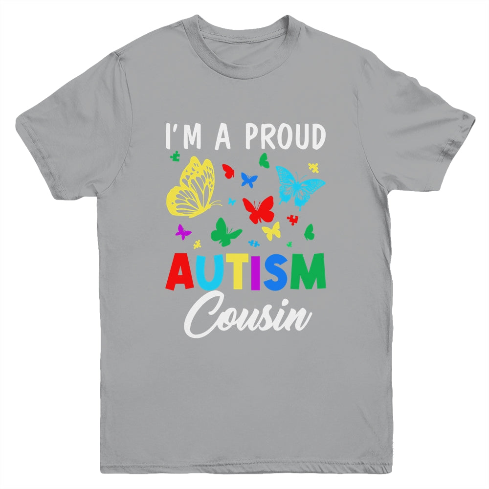 I'm A Proud Autism Cousin Butterflies Autism Awareness Youth Shirt | siriusteestore