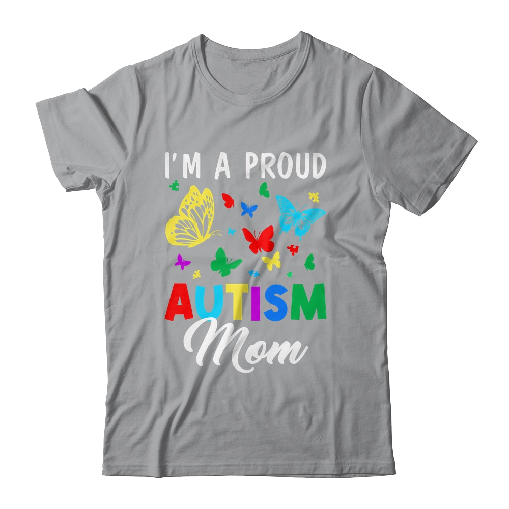 I'm A Proud Autism Mom Butterflies Autism Awareness Shirt & Tank Top | siriusteestore