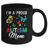 I'm A Proud Autism Mom Butterflies Autism Awareness Mug | siriusteestore