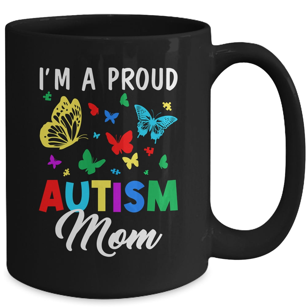 I'm A Proud Autism Mom Butterflies Autism Awareness Mug | siriusteestore