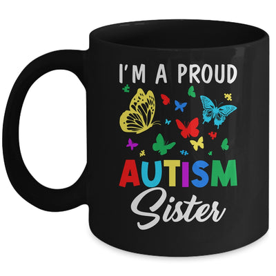 I'm A Proud Autism Sister Butterflies Autism Awareness Mug | siriusteestore