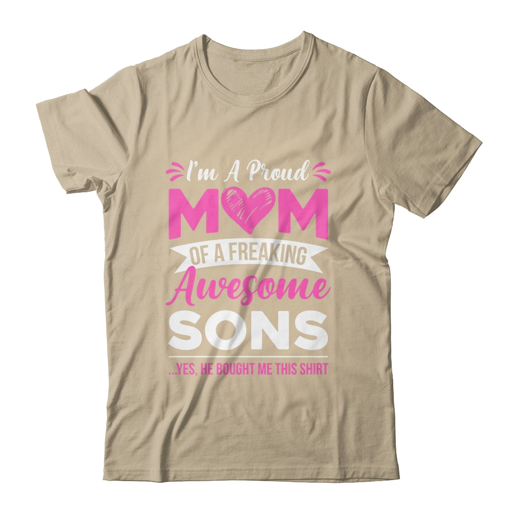 I'm A Proud Mom Of A Freaking Awesome Sons Mothers Day Shirt & Tank Top | siriusteestore