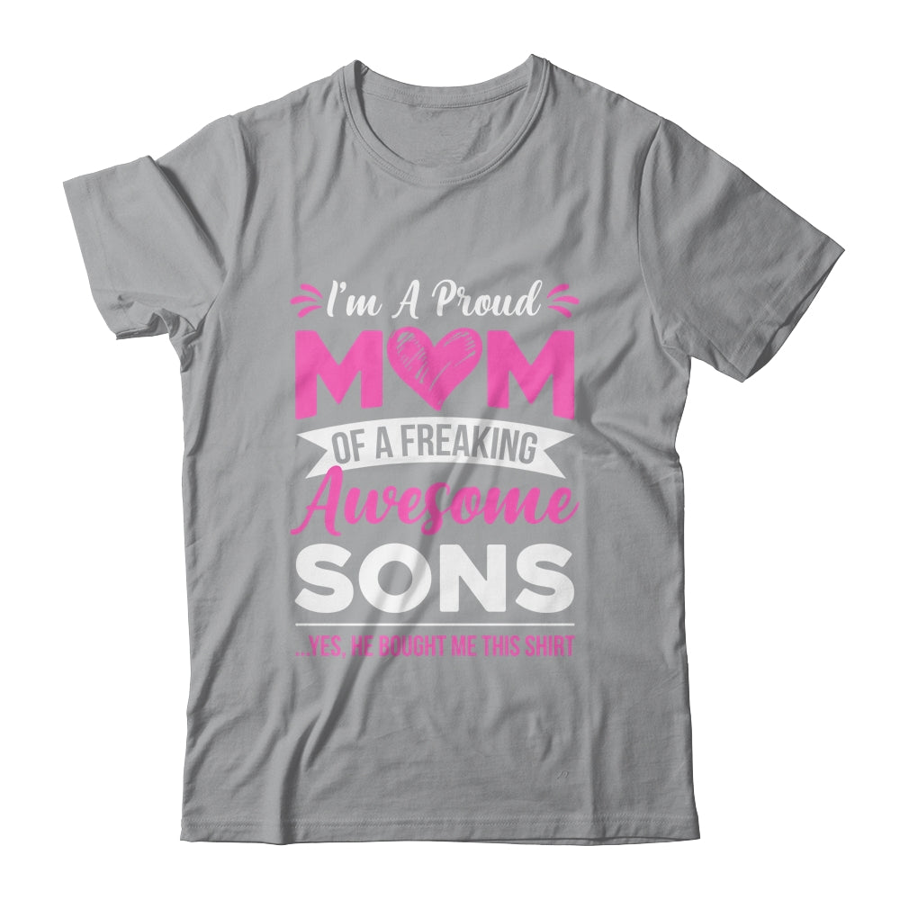 I'm A Proud Mom Of A Freaking Awesome Sons Mothers Day Shirt & Tank Top | siriusteestore