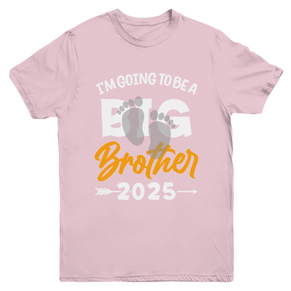 I'm Going To Be A Big Brother 2025 Big Bro 2025 Boys Kids Youth Shirt | siriusteestore