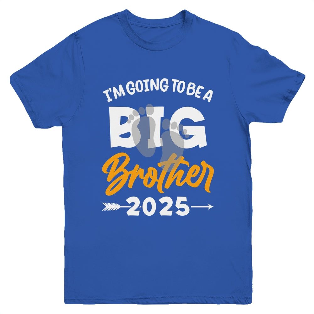 I'm Going To Be A Big Brother 2025 Big Bro 2025 Boys Kids Youth Shirt | siriusteestore