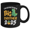 I'm Going To Be A Big Brother 2025 Boy Announcement Dinosaur Mug | siriusteestore
