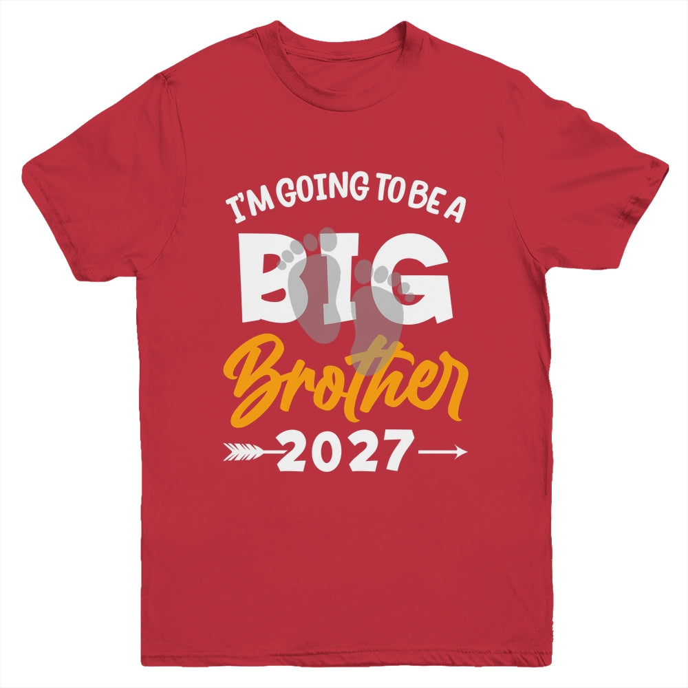 I'm Going To Be A Big Brother 2027 Big Bro 2027 Boys Kids Youth Shirt | siriusteestore