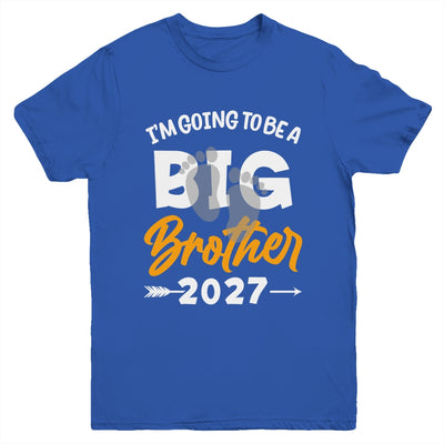 I'm Going To Be A Big Brother 2027 Big Bro 2027 Boys Kids Youth Shirt | siriusteestore