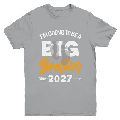 I'm Going To Be A Big Brother 2027 Big Bro 2027 Boys Kids Youth Shirt | siriusteestore