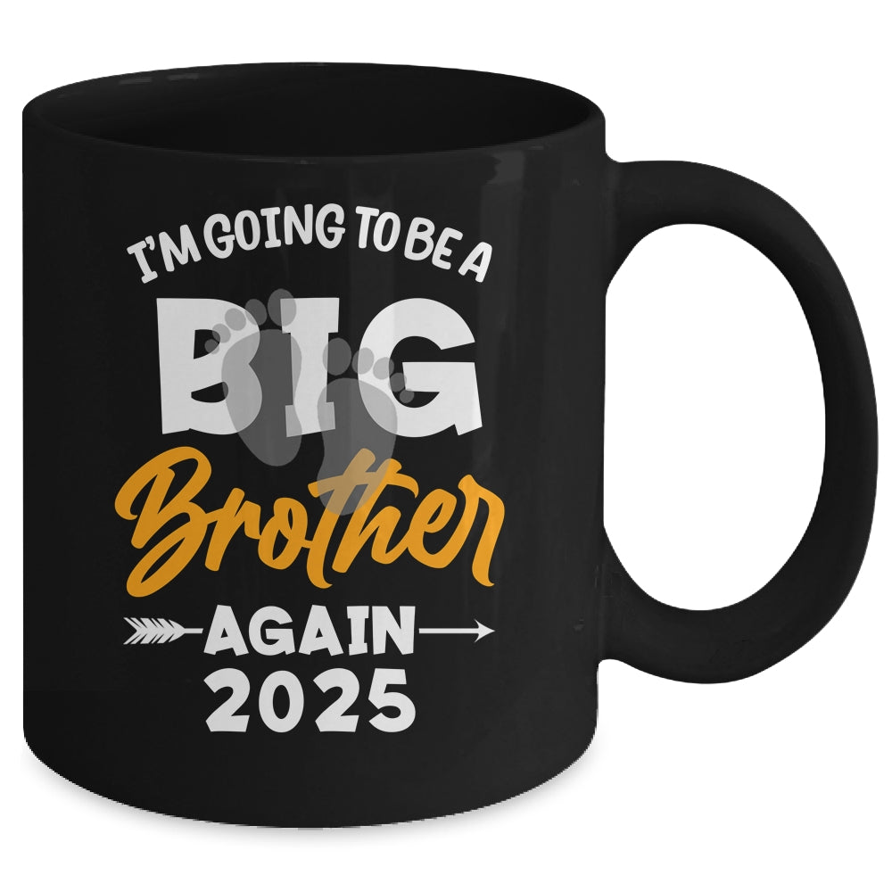 I'm Going To Be A Big Brother Again Big Bro Again 2025 Kids Mug | siriusteestore