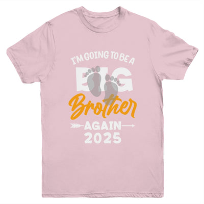 I'm Going To Be A Big Brother Again Big Bro Again 2025 Kids Youth Shirt | siriusteestore