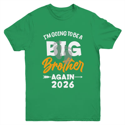 I'm Going To Be A Big Brother Again Big Bro Again 2026 Kids Youth Shirt | siriusteestore