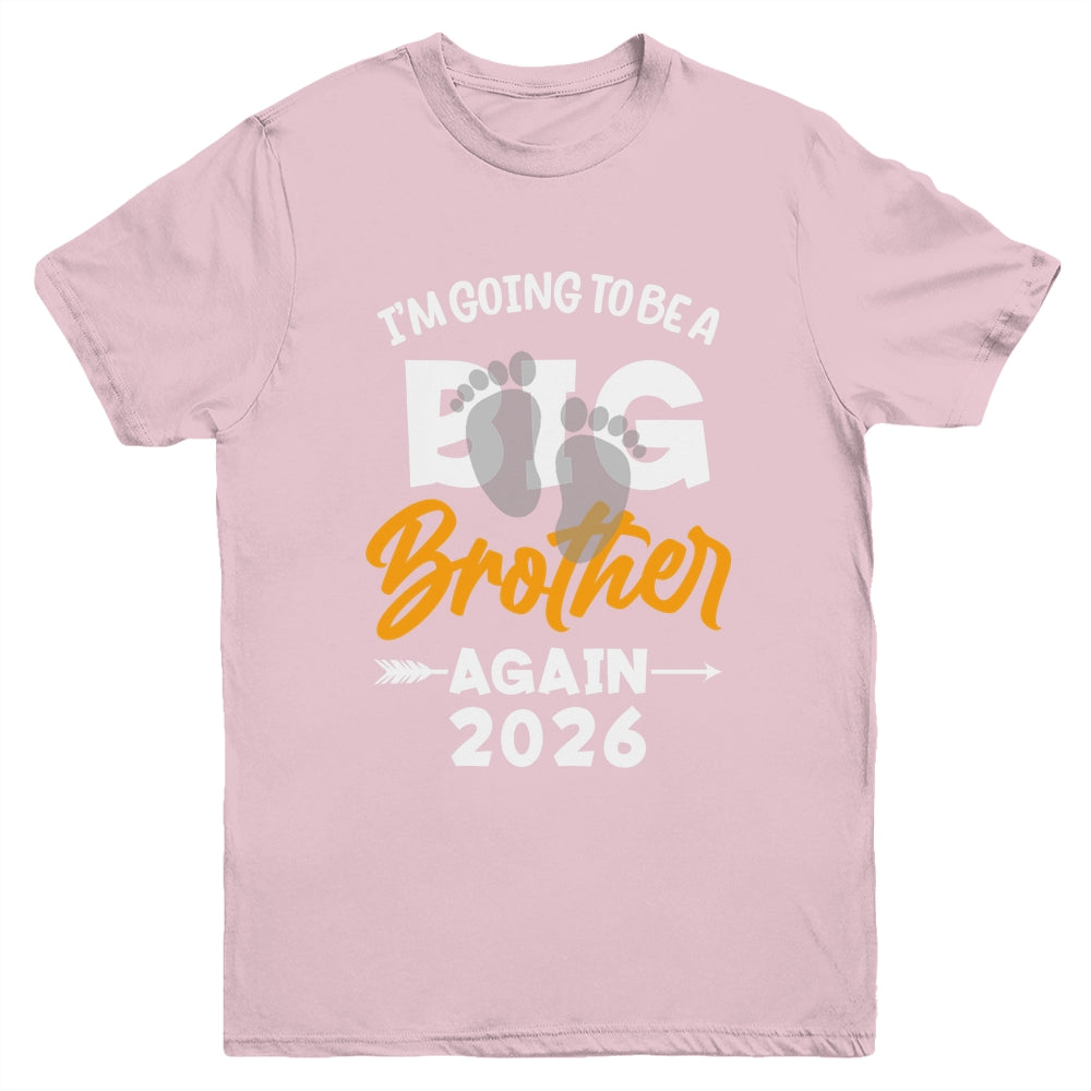 I'm Going To Be A Big Brother Again Big Bro Again 2026 Kids Youth Shirt | siriusteestore