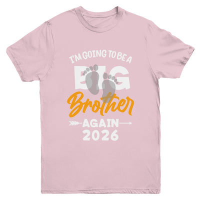 I'm Going To Be A Big Brother Again Big Bro Again 2026 Kids Youth Shirt | siriusteestore