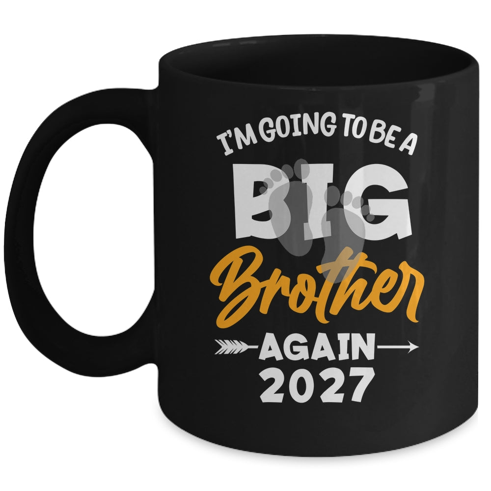 I'm Going To Be A Big Brother Again Big Bro Again 2027 Kids Mug | siriusteestore